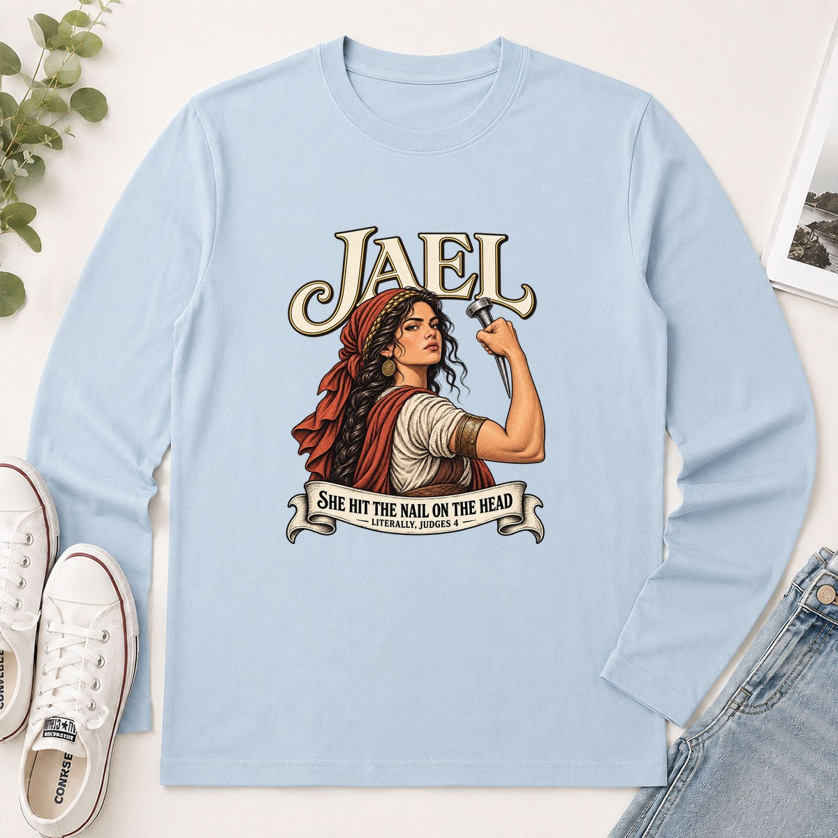 Jael She Hit The Nail On The Head, Gift For Strong Christian Woman | 2D Unisex Long Sleeve