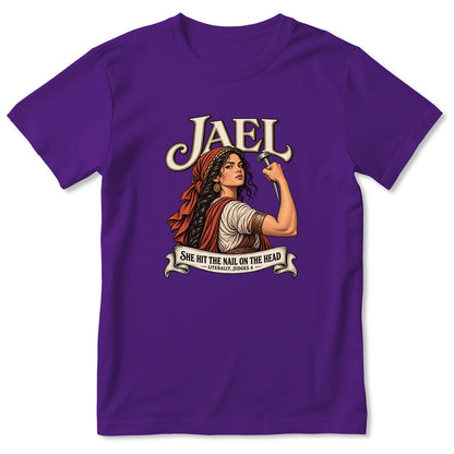 Jael She Hit The Nail On The Head, Gift For Strong Christian Woman | 2D Unisex T-shirt