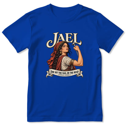 Jael She Hit The Nail On The Head, Gift For Strong Christian Woman | 2D Unisex T-shirt