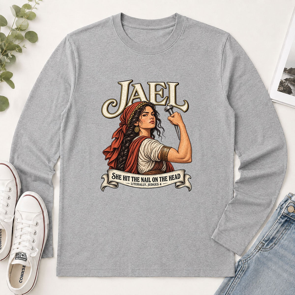 Jael She Hit The Nail On The Head, Gift For Strong Christian Woman | 2D Unisex Long Sleeve