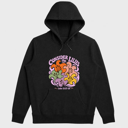 Consider The Lilies, Gift For Garden Lover | 2D Unisex Hoodie
