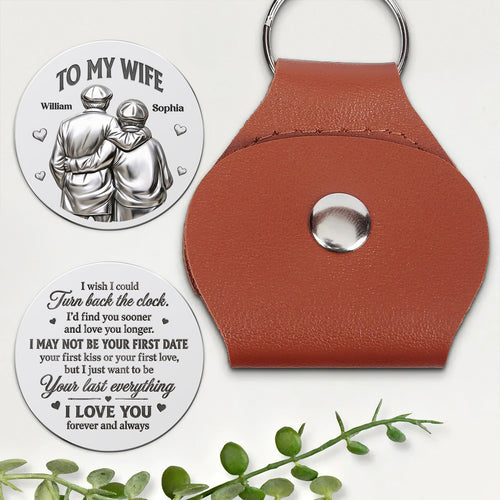 I Just Want To Be Your Last Everything, Gift For Loved One | Personalized Pocket Hug