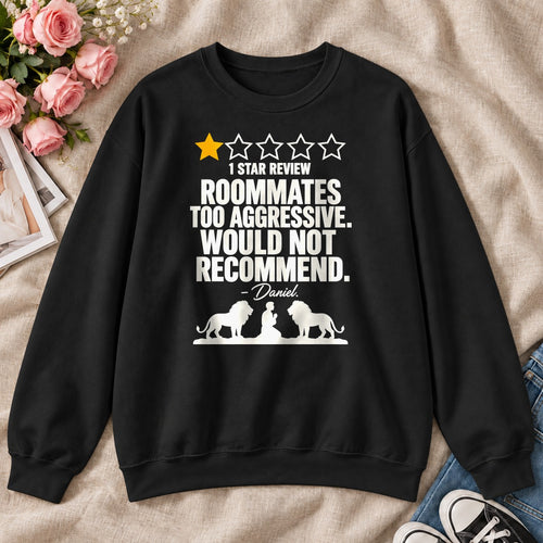 1 Star Review Roommates Too Aggressive Would Not Recommend Daniel, Gift For Christian College Students - 2D Unisex Sweatshirt