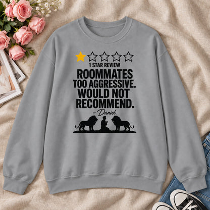 1 Star Review Roommates Too Aggressive Would Not Recommend Daniel, Gift For Christian College Students - 2D Unisex Sweatshirt