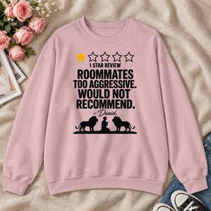 1 Star Review Roommates Too Aggressive Would Not Recommend Daniel, Gift For Christian College Students - 2D Unisex Sweatshirt