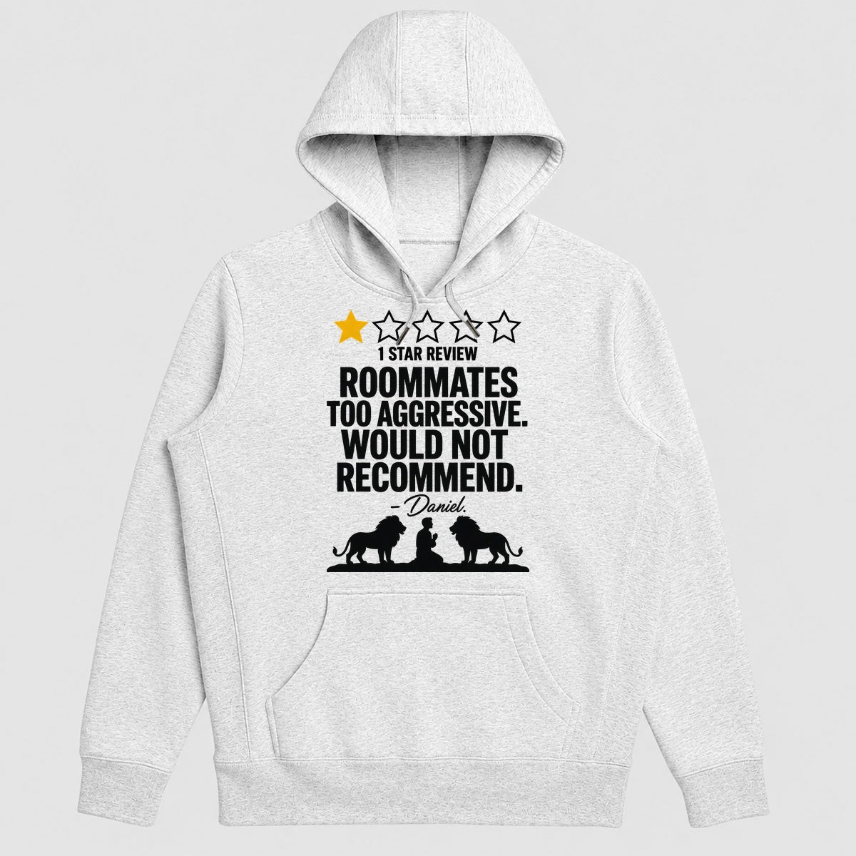 1 Star Review Roommates Too Aggressive Would Not Recommend Daniel, Gift For Bible Humor Lovers - 2D Unisex Hoodie