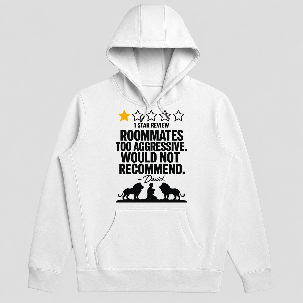 1 Star Review Roommates Too Aggressive Would Not Recommend Daniel, Gift For Bible Humor Lovers - 2D Unisex Hoodie