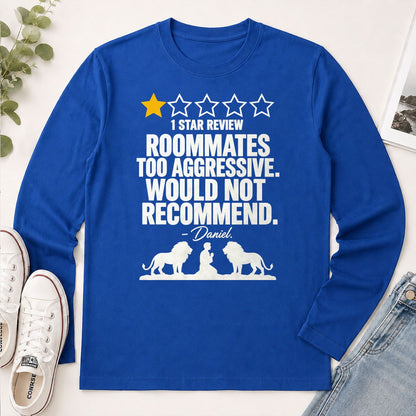 1 Star Review Roommates Too Aggressive Would Not Recommend Daniel, Gift For Christian - 2D Unisex Long Sleeve