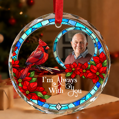 I'm Always With You, Gift For Loved One - Personalized Heart Shaped Glass Ornament