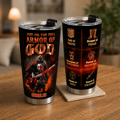 Put On The Full Armor Of God, Christian Gift For Men | Personalized Stainless Steel Tumbler
