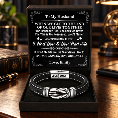 I Had You And You Had Me, Anniversary Gift For Husband - Personalized Braided Leather Infinity Bracelet