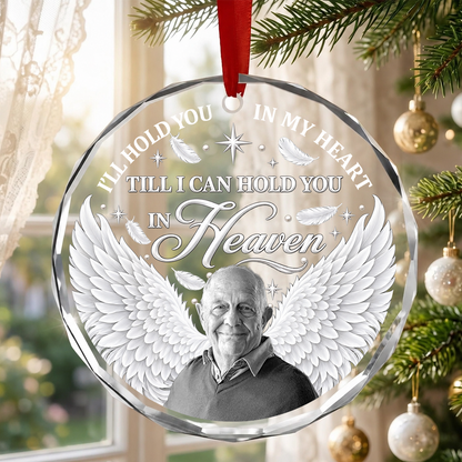 Till I Can Hold You in Heaven, Gift For Loved One - Personalized Heart Shaped Glass Ornament