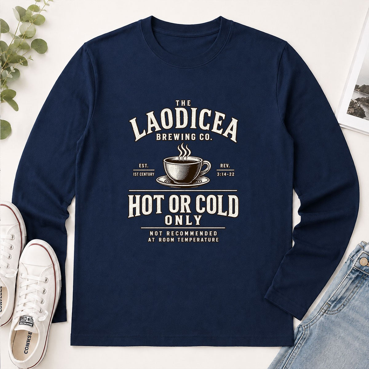 Laodicea Brewing Co Hot Or Cold Only, Gift For Coffee Lover | 2D Unisex Long Sleeve