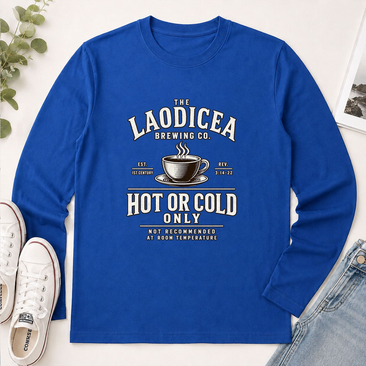 Laodicea Brewing Co Hot Or Cold Only, Gift For Coffee Lover | 2D Unisex Long Sleeve
