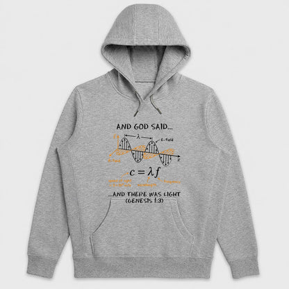 And God Said And There Was Light, Gift For Physics Teacher | 2D Unisex Hoodie