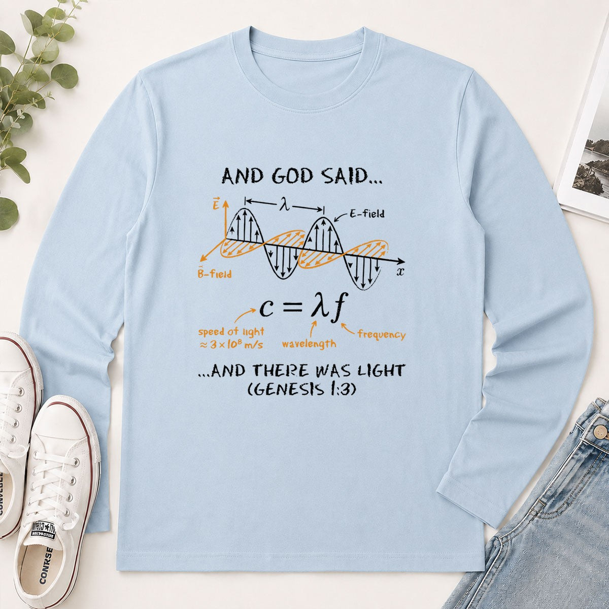 And God Said And There Was Light, Gift For Physics Teacher | 2D Unisex Long Sleeve
