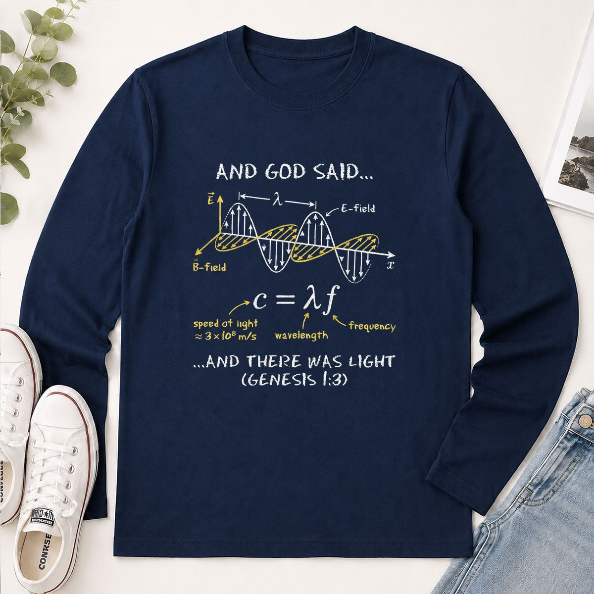 And God Said And There Was Light, Gift For Physics Teacher | 2D Unisex Long Sleeve