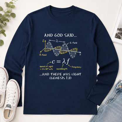And God Said And There Was Light, Gift For Physics Teacher | 2D Unisex Long Sleeve