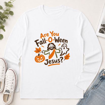 Are You Fall-O-Ween Jesus, Gift For Fall Lover | 2D Unisex Long Sleeve