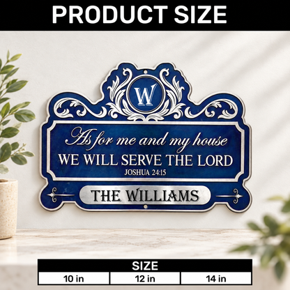 We'll Serve The Lord, Gift For Faithful Homeowner - Personalized Custom Shaped Metal Sign