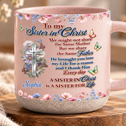 To My Sister In Christ, Gift For Sister | Personalized Pottery Mug