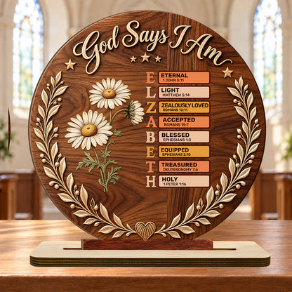 God Says I Am, Personalized Gift | Personalized 2-Layer Wood Plaque With Flat Base