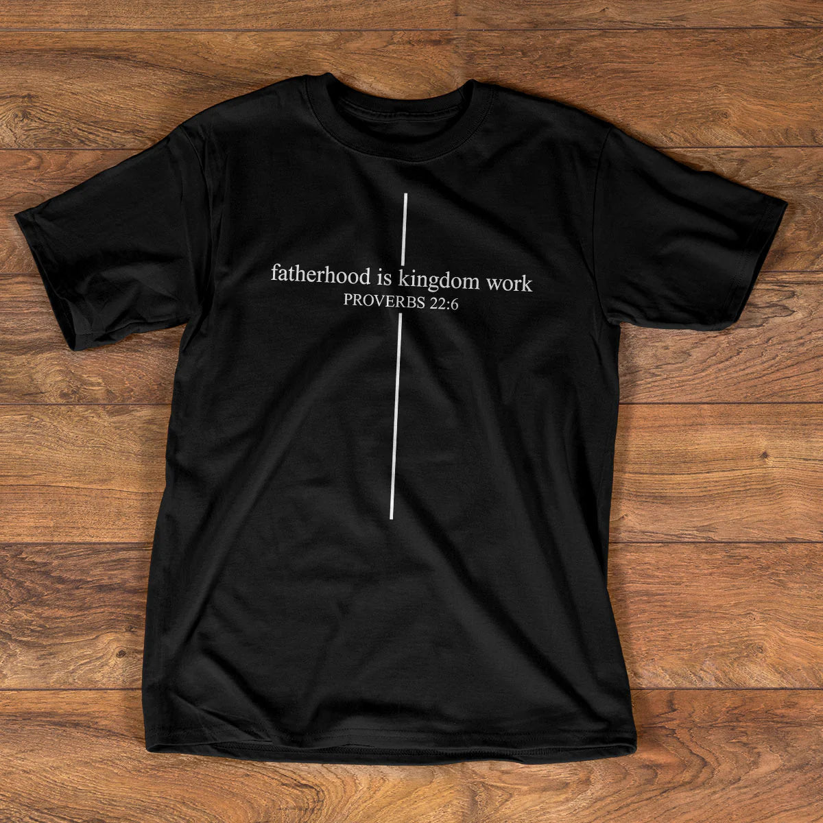Fatherhood Is Kingdom Work | 2D Unisex T-shirt