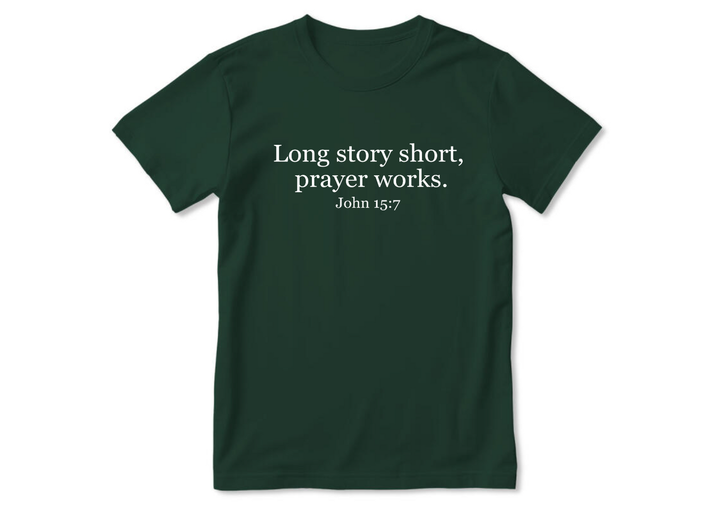 Long Story Short Prayer Works | 2D Unisex T-shirt