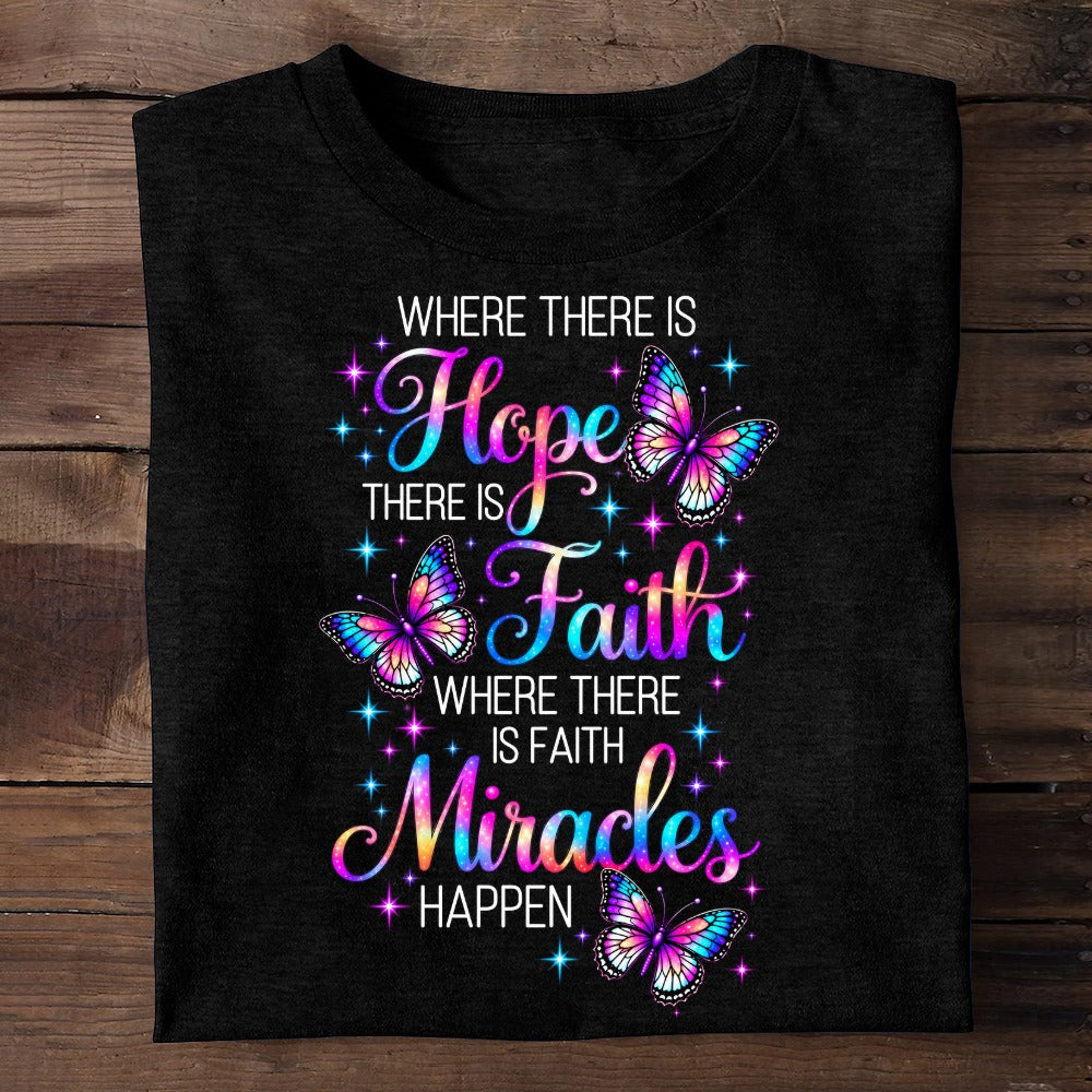 Where There Is Hope There Is Faith, Gift For Self | 2D Unisex T-shirt