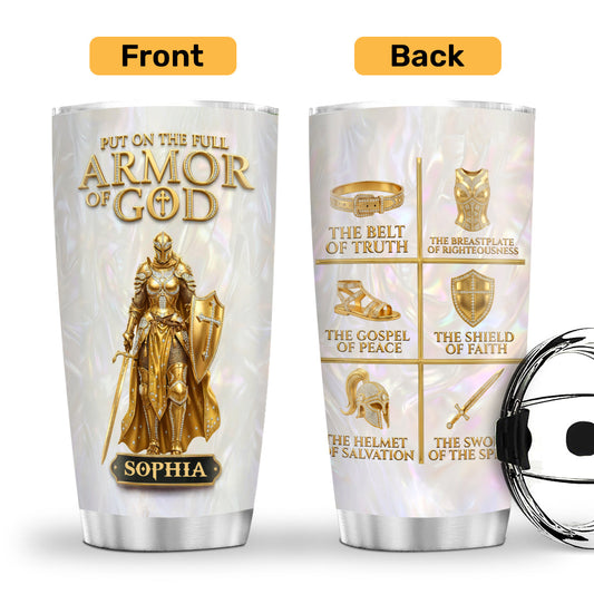 Put On The Full Armor Of God | Personalized Stainless Steel Tumbler