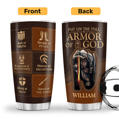 Put On The Full Armor Of God | Personalized Stainless Steel Tumbler