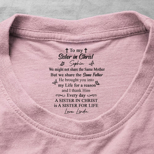To My Sister In Christ , Gift For Sister In Christ | Personalized Shirt With Design Inner Neck
