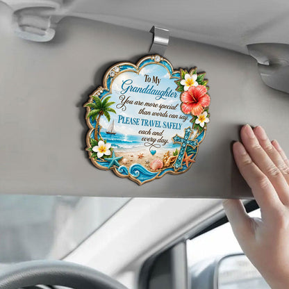 Please Travel Safely Each And Every Day, Gift For Granddaughter | Car Visor Clip