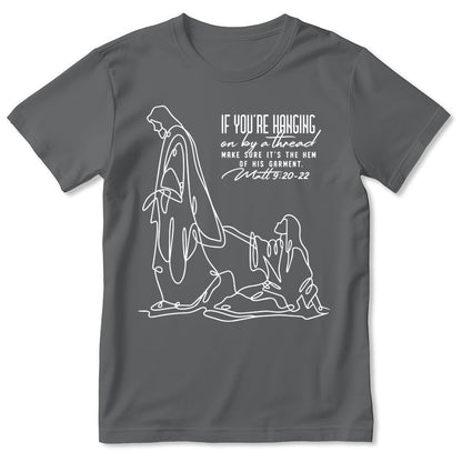 Make Sure It's The Hem Of His Garment, Gift For Christian | 2D Unisex T-shirt