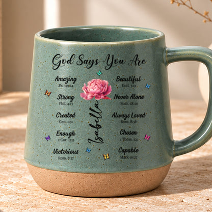 God Says You Are, Gift For Loved One | Personaliezd 12OZ Conical Coffee Mug