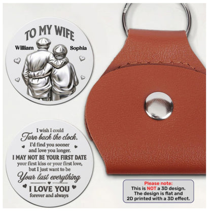 I Just Want To Be Your Last Everything, Gift For Loved One | Personalized Pocket Hug