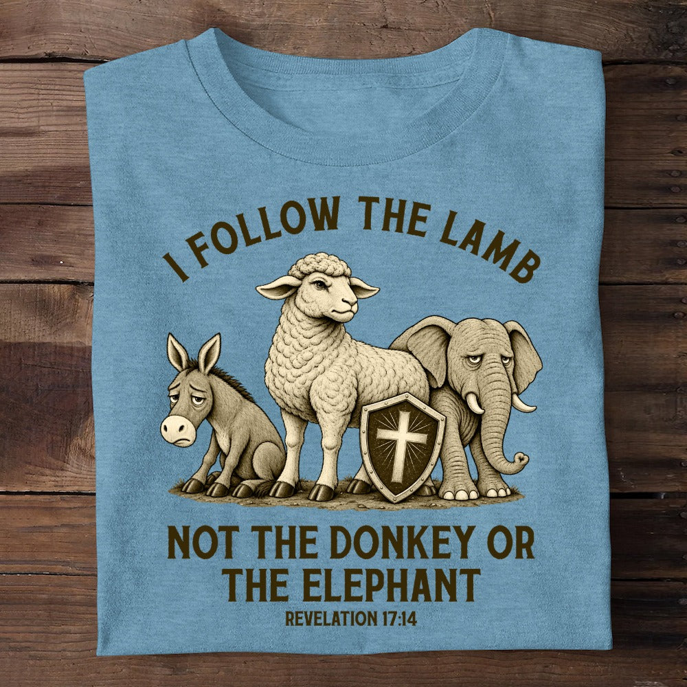 I Follow The Lamb Not The Donkey Or The Elephant, Gift For Faithful Christian | 2D Unisex T-shirt