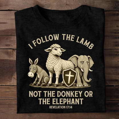 I Follow The Lamb Not The Donkey Or The Elephant, Gift For Faithful Christian | 2D Unisex T-shirt