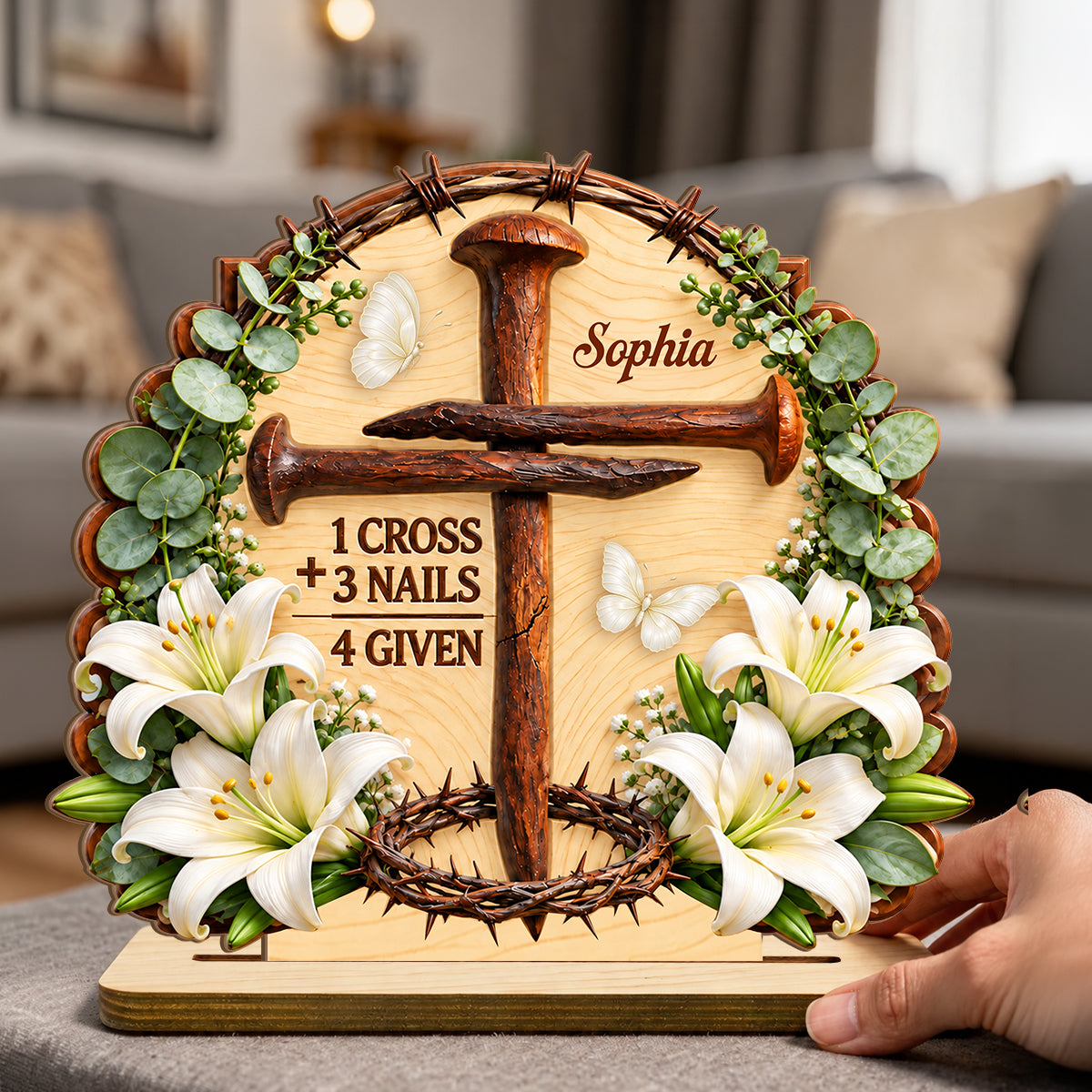 1 Cross 3 Nails 4 Given Easter, Gift For Grandma | Personalized 2-Layer Wood Plaque With Flat Base
