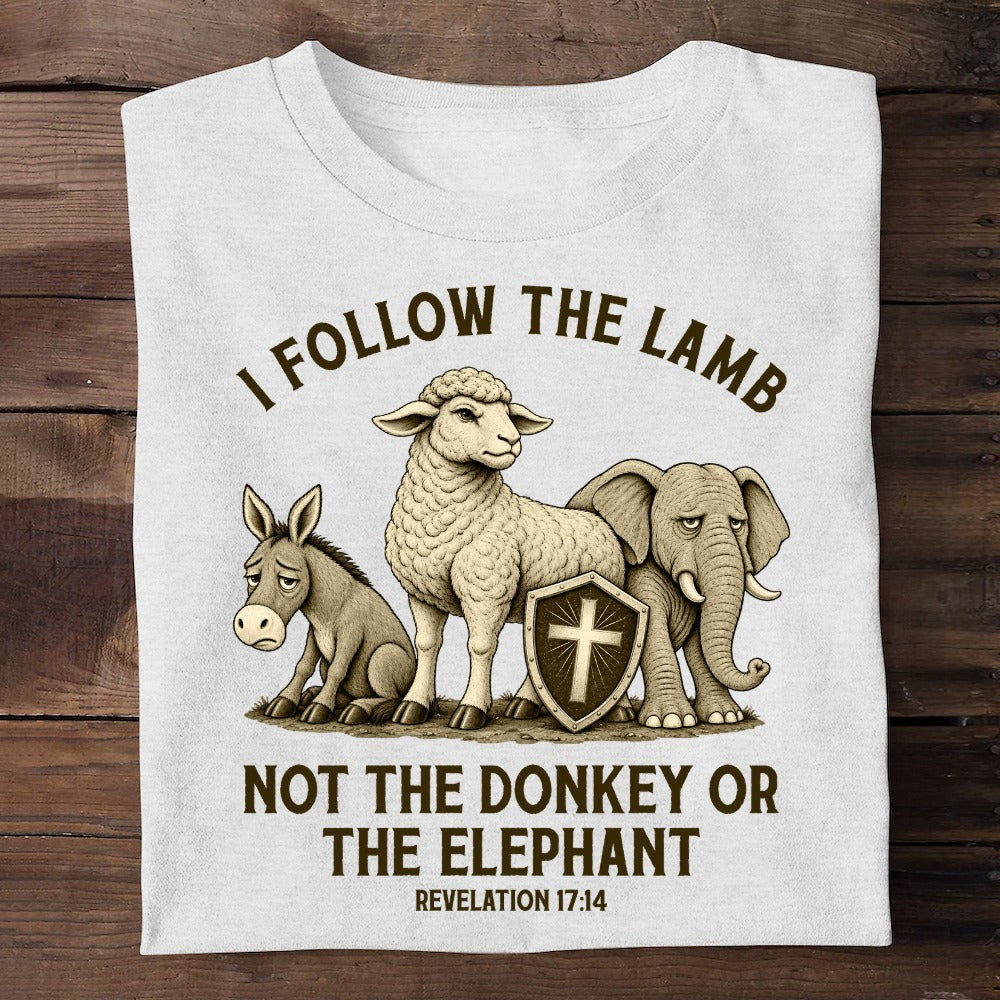 I Follow The Lamb Not The Donkey Or The Elephant, Gift For Faithful Christian | 2D Unisex T-shirt