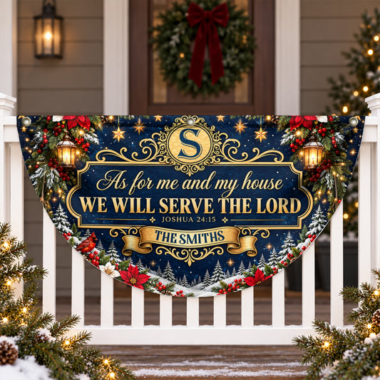 As For Me And My House We Will Serve The Lord Christmas Family Blessing, Gift For Family | Personalized Non-Pleated Fan Flag