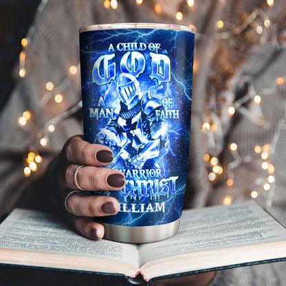 A Child Of God A Man Of Faith A Warrior Of Christ | Personalized Stainless Steel Tumbler