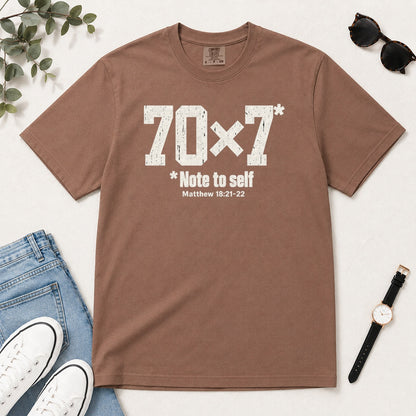 70x7 Note To Self, Matthew 18:21-22, Gift For Christian Men - 2D Unisex Garment-dyed T-shirt