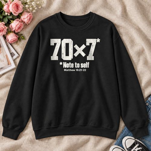 70x7 Note To Self, Matthew 18:21-22, Gift For Christian Men - 2D Unisex Sweatshirt