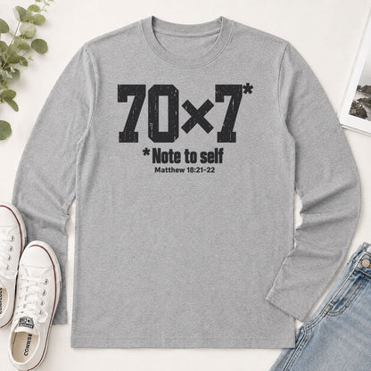 70x7 Note To Self, Matthew 18:21-22, Gift For Christian - 2D Unisex Long Sleeve