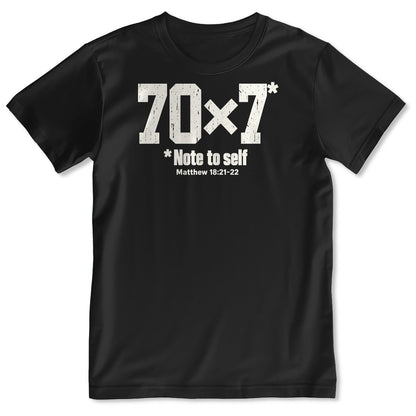 70x7 Note To Self, Matthew 18:21-22, Gift For Christian - 2D Unisex T-shirt