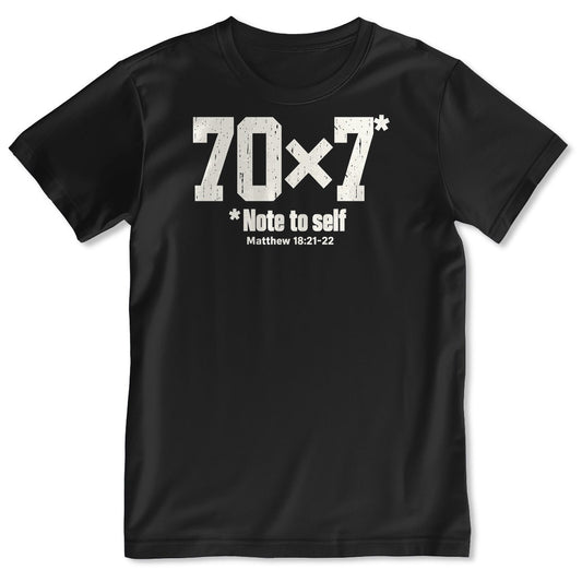70x7 Note To Self, Matthew 18:21-22, Gift For Christian - 2D Unisex T-shirt