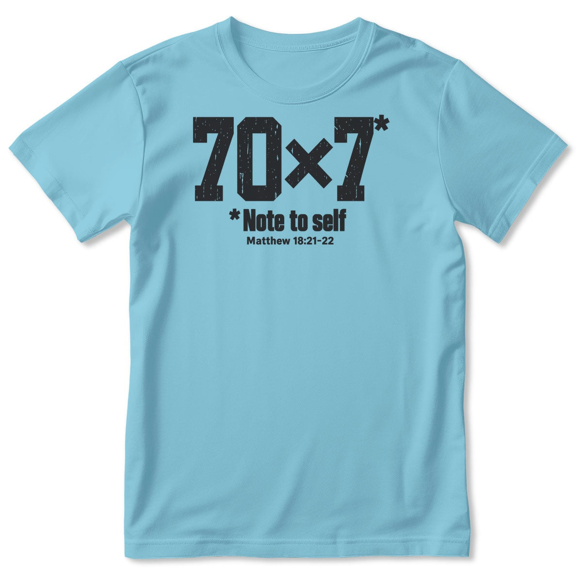 70x7 Note To Self, Matthew 18:21-22, Gift For Christian - 2D Unisex T-shirt