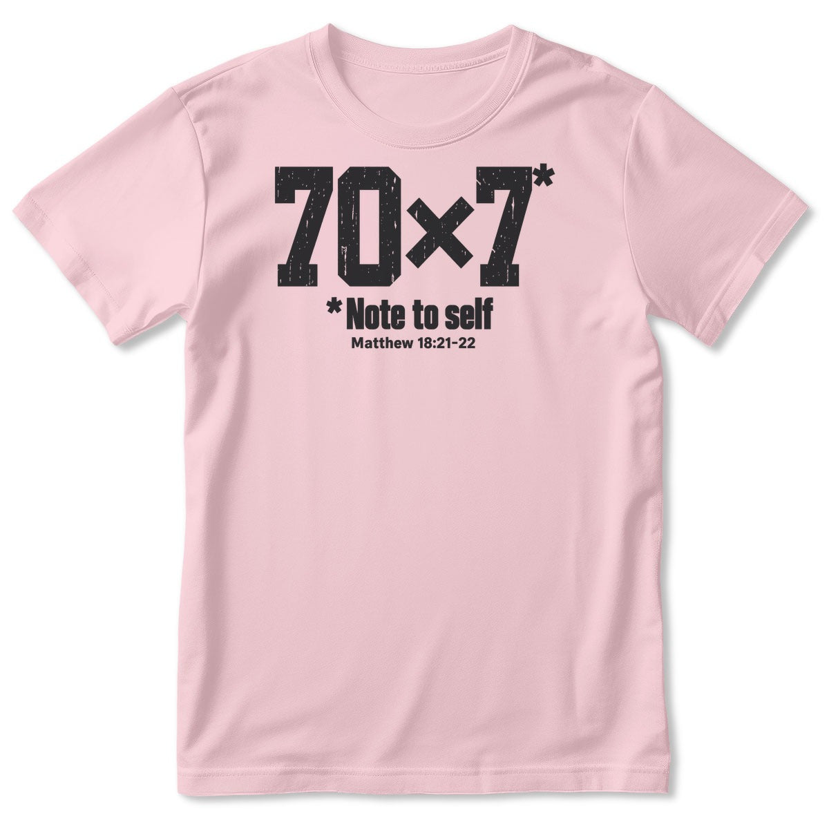 70x7 Note To Self, Matthew 18:21-22, Gift For Christian - 2D Unisex T-shirt
