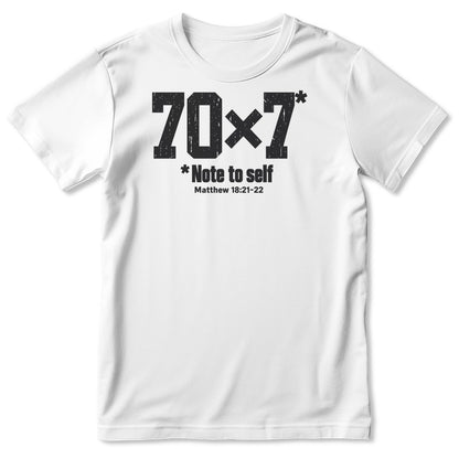 70x7 Note To Self, Matthew 18:21-22, Gift For Christian - 2D Unisex T-shirt